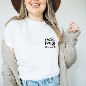Trendy “Cute But Psycho But Cute” Crew Neck Short Sleeve Tee Shirt